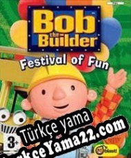 Bob The Builder: Festival of Fun Türkçe yama