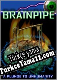 Brainpipe Türkçe yama