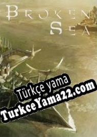Broken Sea Türkçe yama