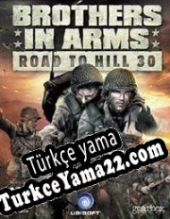 Brothers in Arms: Road to Hill 30 Türkçe yama