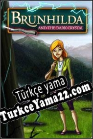 Brunhilda and the Dark Crystal Türkçe yama