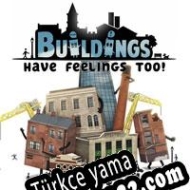 Buildings Have Feelings Too! Türkçe yama
