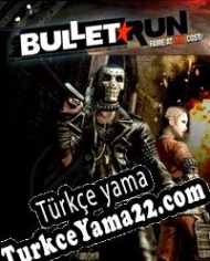 Bullet Run Türkçe yama