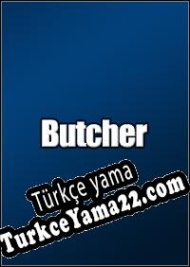 Butcher (2003) Türkçe yama