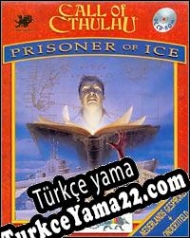 Call of Cthulhu: Prisoner of Ice Türkçe yama