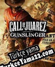 Call of Juarez: Gunslinger Türkçe yama