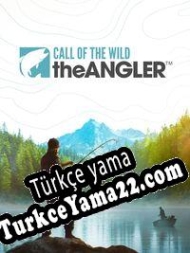 Call of the Wild: The Angler Türkçe yama