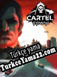 Cartel Tycoon Türkçe yama