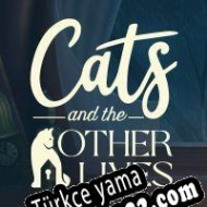 Cats and the Other Lives Türkçe yama