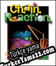 Chain Reaction Türkçe yama