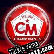 Champ Man 15 Türkçe yama