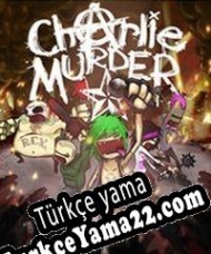 Charlie Murder Türkçe yama