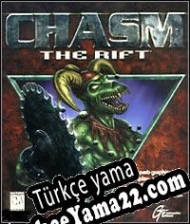 Chasm: the Rift Türkçe yama