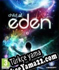 Child of Eden Türkçe yama