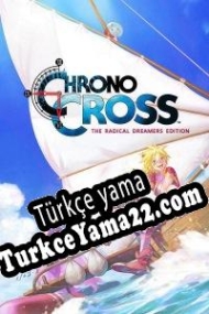 Chrono Cross: The Radical Dreamers Edition Türkçe yama