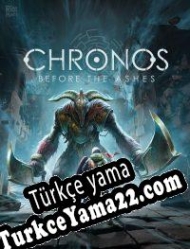 Chronos: Before the Ashes Türkçe yama
