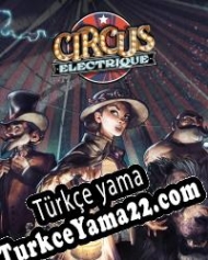 Circus Electrique Türkçe yama