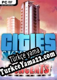 Cities: Skylines Concerts Türkçe yama