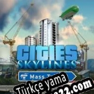 Cities: Skylines Mass Transit Türkçe yama