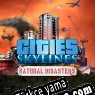 Cities: Skylines Natural Disasters Türkçe yama