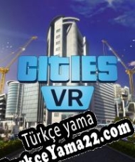 Cities: VR Türkçe yama