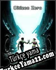 Citizen Zero Türkçe yama