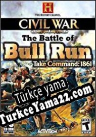 Civil War: The Battle of Bull Run Take Command 1861 Türkçe yama