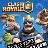 Clash Royale Türkçe yama