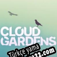 Cloud Gardens Türkçe yama