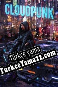 Cloudpunk Türkçe yama