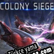 Colony Siege Türkçe yama