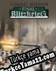 Combat Mission: Final Blitzkrieg Türkçe yama