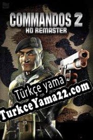 Commandos 2: HD Remaster Türkçe yama