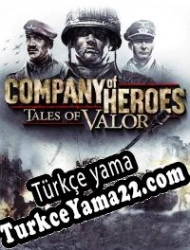Company of Heroes: Tales of Valor Türkçe yama