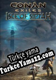 Conan Exiles: Isle of Siptah Türkçe yama