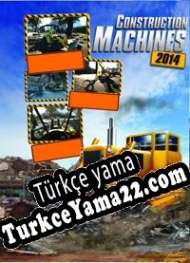 Construction Machines 2014 Türkçe yama