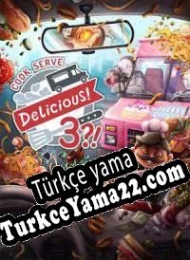 Cook, Serve, Delicious! 3?! Türkçe yama