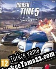 Crash Time 5: Undercover Türkçe yama