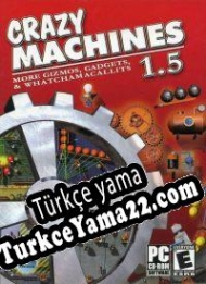 Crazy Machines 1.5: More Gizmos, Gadgets, & Whatchamacallits Türkçe yama