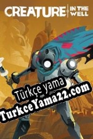 Creature in the Well Türkçe yama
