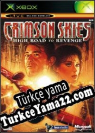 Crimson Skies: High Road to Revenge Türkçe yama