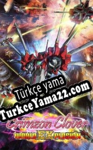 Crimzon Clover: World EXplosion Türkçe yama