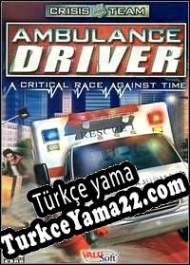 Crisis Team: Ambulance Driver Türkçe yama