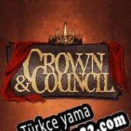 Crown and Council Türkçe yama