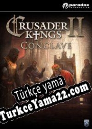 Crusader Kings II: Conclave Türkçe yama