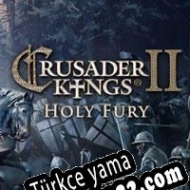 Crusader Kings II: Holy Fury Türkçe yama