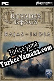 Crusader Kings II: Rajas of India Türkçe yama