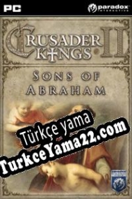 Crusader Kings II: Sons of Abraham Türkçe yama