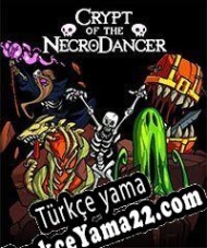 Crypt of the NecroDancer Türkçe yama
