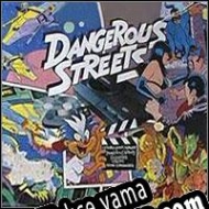 Dangerous Streets Türkçe yama